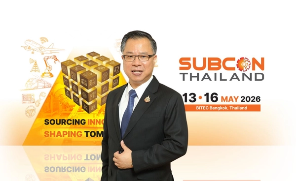 บีโอไอจัด SUBCON Thailand 2026 ดันไทยขึ้นฮับซัพพลายเชนอาเซียน