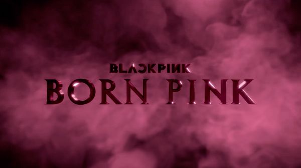 บลิงค์หวีดสุด “BLACKPINK” ปล่อยทีเซอร์ผลงานใหม่ “BORN PINK”