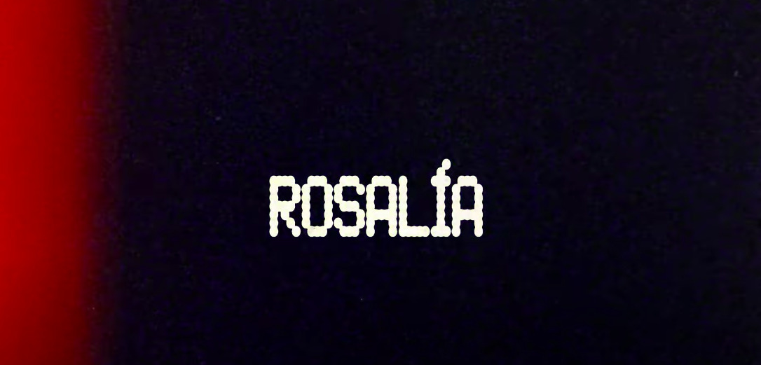 ทำความรู้จัก Rosalia กับผลงานสำคัญ New Woman ของ ลิซ่า