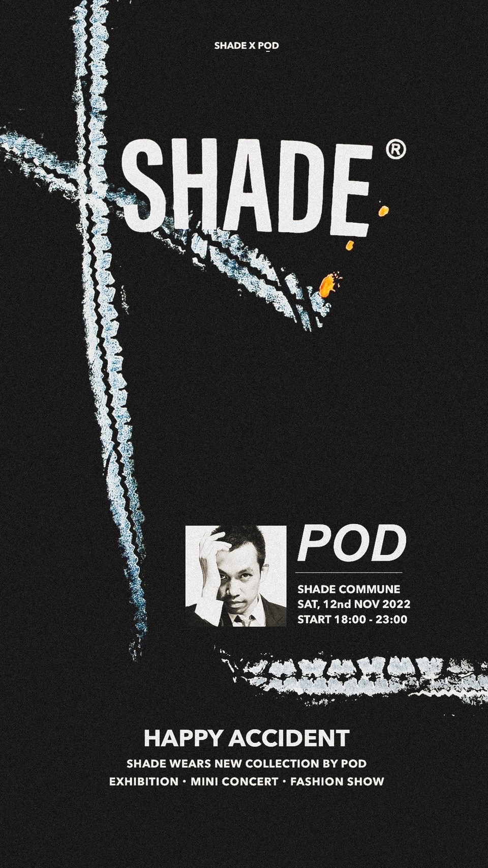 Shade X Pod “Happy Accident” Limited Collection and Private Party